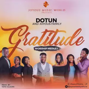 Dotun x Joyous Family - Gratitude